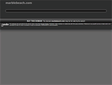 Tablet Screenshot of marblebeach.com